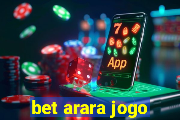 bet arara jogo